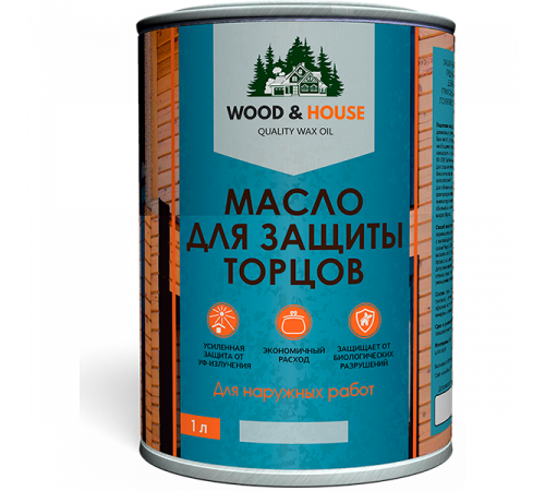 Заказать МАСЛО ДЛЯ ЗАЩИТЫ ТОРЦОВ WOOD & HOUSE в Саранске, Республика Мордовия